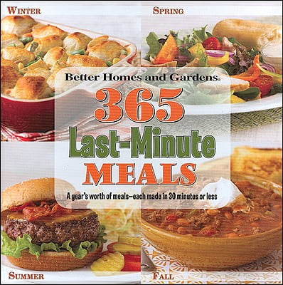 Better Homes and Gardens 365 30-Minute Meals
